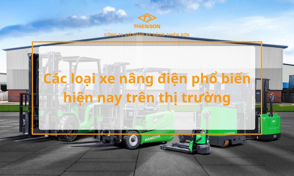 các loại xe nâng điện